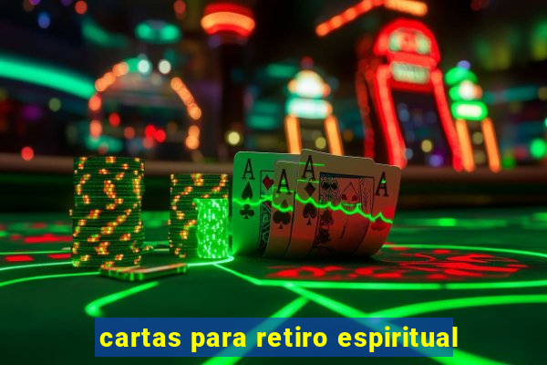 cartas para retiro espiritual